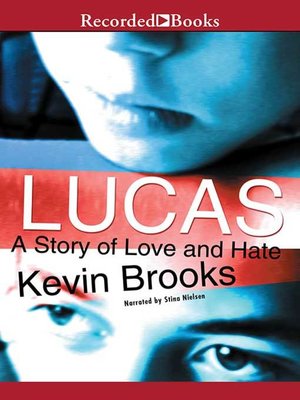cover image of Lucas--A Story of Love and Hate